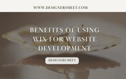 Benefits of Using Wix for Website Development