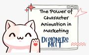 The Power of Character Animation in Marketing