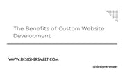 The Benefits of Custom Website Development
