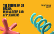 The Future of 3D Design: Innovations and Applications