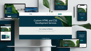 Custom HTML & CSS Development Services for Fast, Responsive Websites