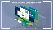 Custom WordPress Theme Design Services to Make Your Website Stand Out