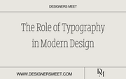 The Role of Typography in Modern Design