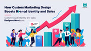 How Custom Marketing Design Boosts Your Brand Identity and Sales at DesignersMeet.com