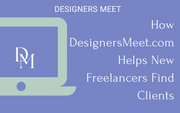 How DesignersMeet.com Helps New Freelancers Find Clients