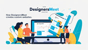 How DesignersMeet Delivers Custom Websites That Align with Your Brand Identity