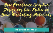 How Freelance Graphic Designers Can Enhance Your Marketing Materials