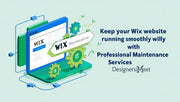 Keep Your Wix Website Running Smoothly with Professional Maintenance Services from DesignersMeet