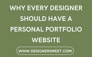 Why Every Designer Should Have a Personal Portfolio Website