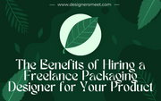 The Benefits of Hiring a Freelance Packaging Designer for Your Product