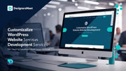 WordPress Website Development Services by DesignersMeet: Powerful, Customizable Websites for Your Business