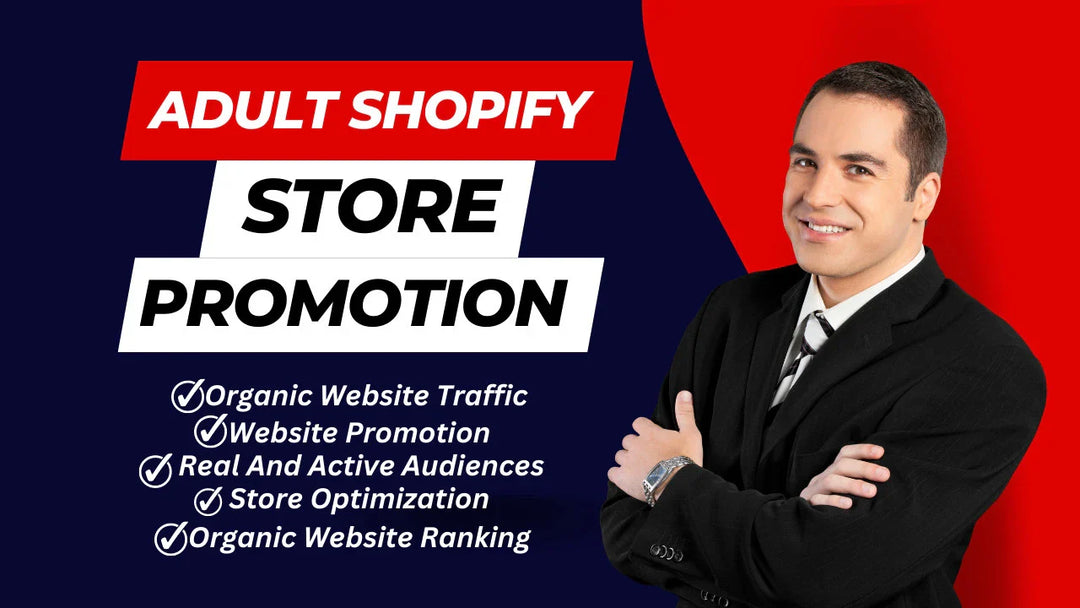 I will do organic adult shopify store marketing, website promotion, ecommerce traffic