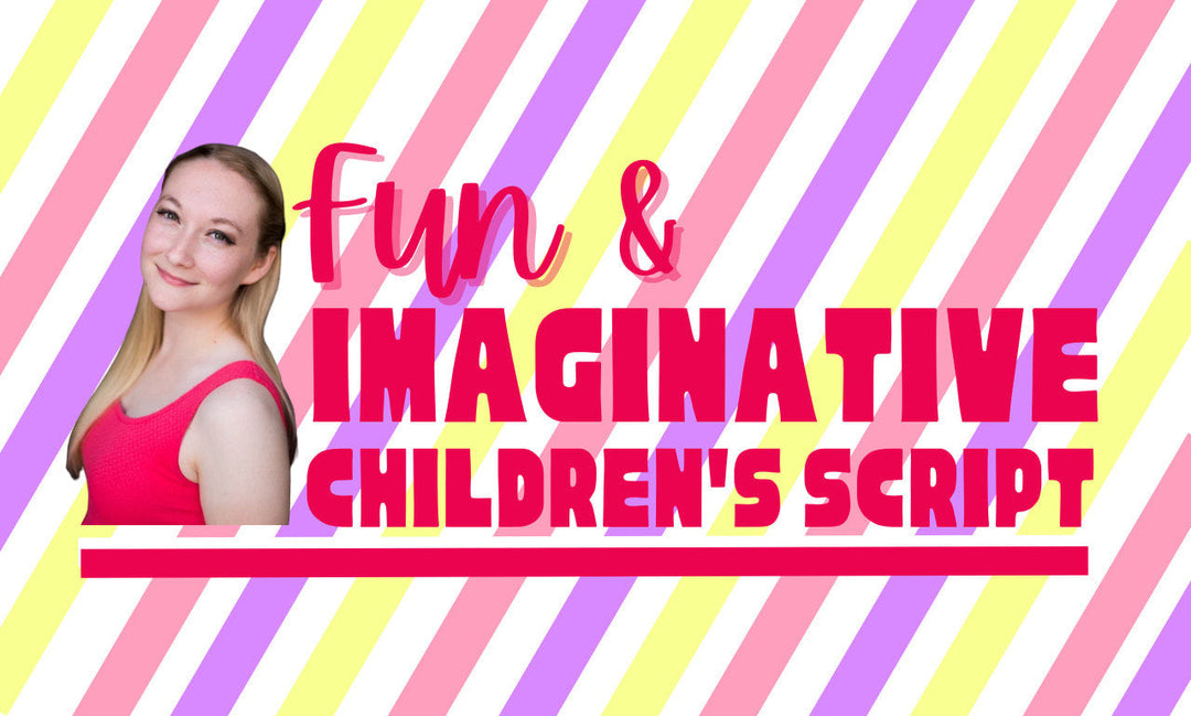 I will write an imaginative custom childrens script - 5 minutes runtime